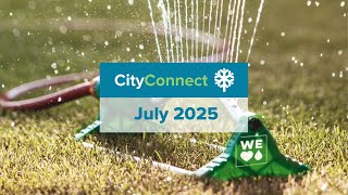 CityConnect: July 2025