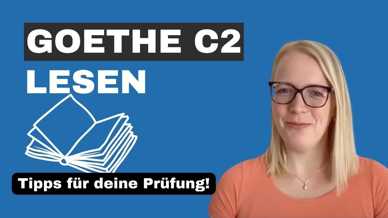 Goethe C2 Lesen: Dein Schlüssel zum Erfolg in der Prüfung