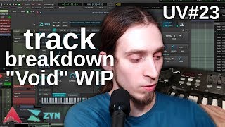 UV#23 Track breakdown: "Void" (WIP) - made with Ardour and Zyn-Fusion