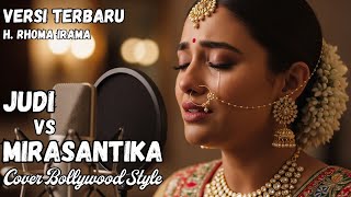 Dua Lagu Fenomenal Rhoma Irama Judi Vs Mirasantika Cover Bollywood