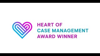 2022 Catastrophic Heart of Case Management Winner