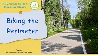 The Ultimate Guide to Mackinac Island - Biking the Exterior (M-185)