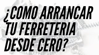 4 Puntos para Poner ó Montar tu Ferretería De forma Exitosa.