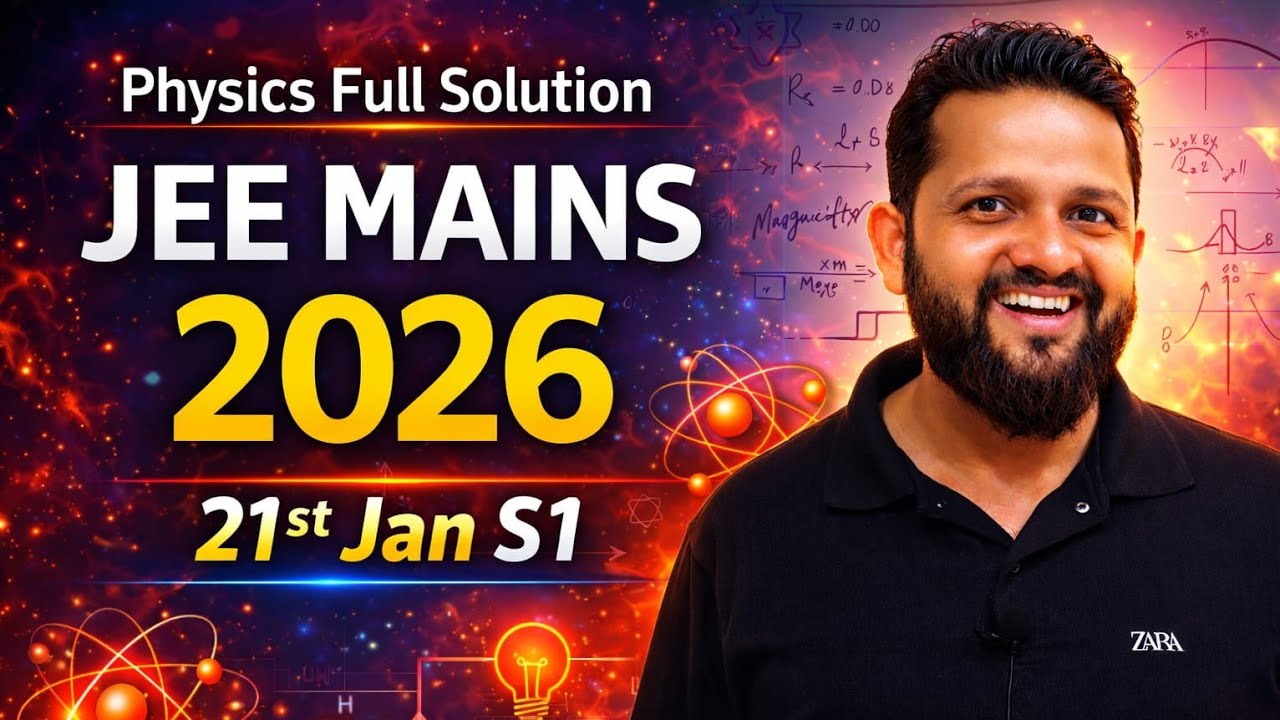 JEE Main 2026 Physics Paper Solution | 21 January Morning Shift | Full Detailed Explanation