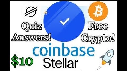 Coinbase Stellar Quiz Answers! Free $10 XLM!