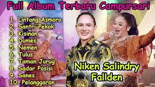 LINTANG ASMORO - NIKEN SALINDRY FULL ALBUM CAMPURSARI TERBARU 2023 TANPA IKLAN