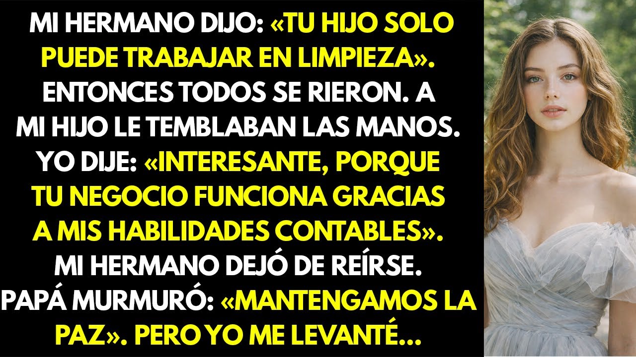 Durante la cena, mi hermano dijo: «Tu hijo solo sirve para trabajos de limpieza». Todos se rieron...