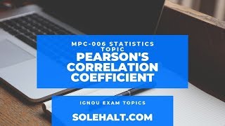IGNOU MAPC MPC-006 Statistics - Pearson's Correlation Coefficient