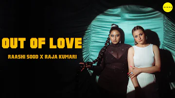 Out of Love (Visualizer) - @RaashiSood x @TheRajaKumari | Hiten | Ammy Gill | Latest Punjabi Song