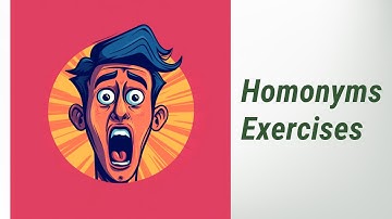 Homonyms: Exercises and Quizzes