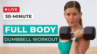 Live 30-minute Full Body Dumbbell Workout | Strength, Power + Abs