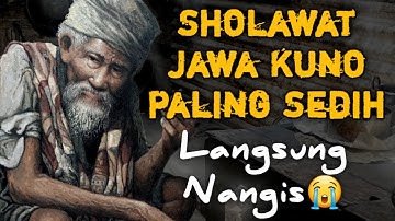 SHOLAWAT JAMAN DULU PALING SEDIH,SHOLAWAT JAWA KUNO WALISONGO,SHOLAWAT BURDAH MERDU PENENANG PIKIRAN