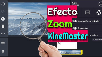 EFECTO ZOOM FOTOS EN KINEMASTER 2021 - COMO ACERCAR FOTOS EN KINEMASTER 2021