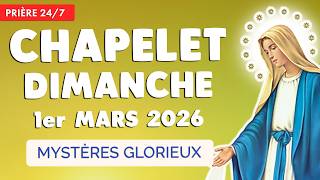 🔴 CHAPELET DIMANCHE 1er MARS 2026 🙏 Mystères Glorieux Prière Matin et Soir
