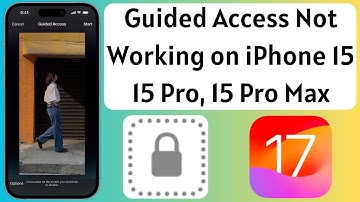 Fix Guided Access Not Working on iPhone 15, 15 Pro, 15 Pro Max