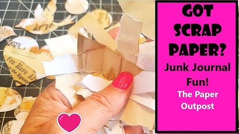 GOT SCRAP PAPER? Easy Junk JOurnal Embellishments Step by Step Tutorial! The Pape Outpost! :)