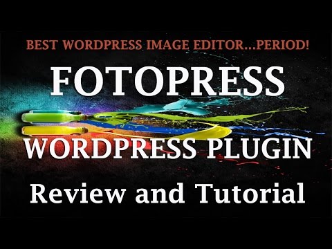 FotoPress Wordpress Image Editor - Best Design Plugin for Wordpress - Review ad Tutorial