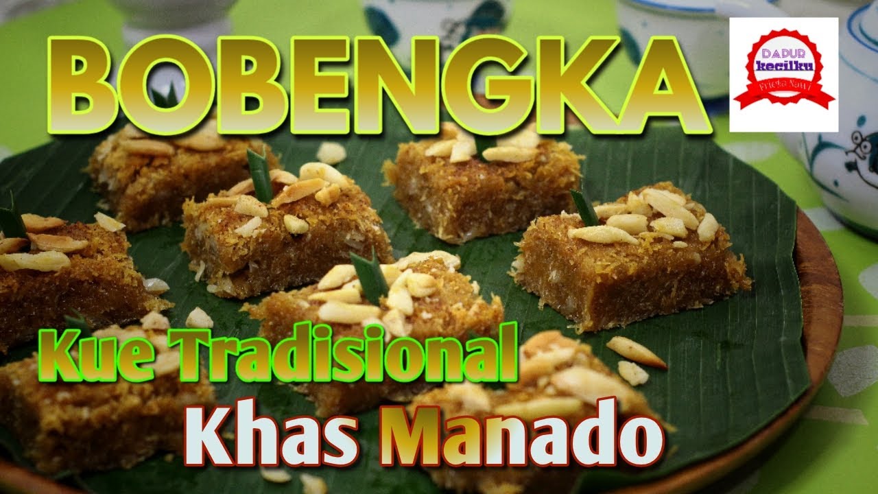 Resep Kue Bobengka Khas Manado | ala dapur kecilku | Makanan Indonesia