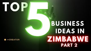 The Most Profitable Business Ideas In Zimbabwe 2026