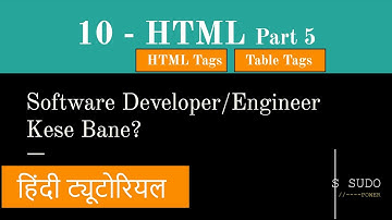 #10 Software Developer/Engineer Bane Learn Code Coding | HTML Hindi Tutorial Course | HTML Part - 5