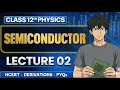 Semiconductor Electronics – Class 12 Physics 🔥One Shot Series | NCERT + Concepts + Exam Focus | L-01