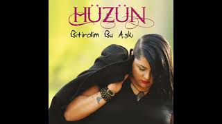 Hüzün-Bitirdim Bu Aşkı