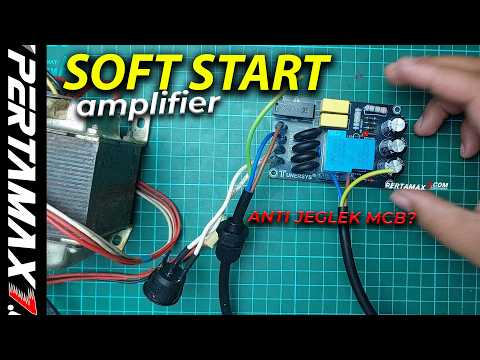 CARA Sambung Soft Start Amplifier Mudah Tunersys NTC Anti Jeglek MCB #softstart #amplifier #tunersys