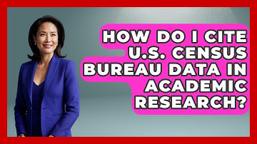 How Do I Cite U.S. Census Bureau Data in Academic Research? | Demographic Data Answers News