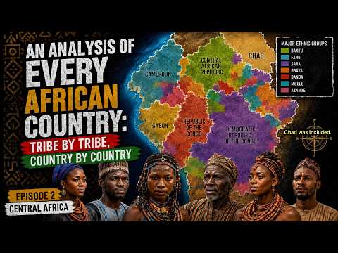 Africa: Every Country and Every Ethnic Group - Episode 2 - Central Africa
