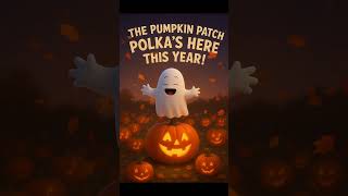 Pumpkin patch polka - the little spookies #halloween #pumpkin  #kids #toddlers #toddlersongs