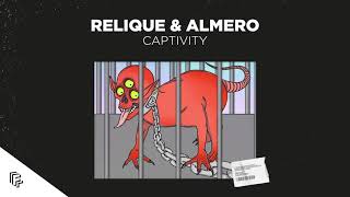 Relique & Almero - Captivity (Official Audio)