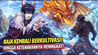 DARI TERBUANG JADI PENGUASA! KEKUATAN RAHASIA RAJA IBLIS TERUNGKAP!