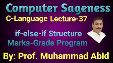 Multiple if-else-if structure || Marks-Grade Program || C-Language || Lecture-37 || Urdu Hindi