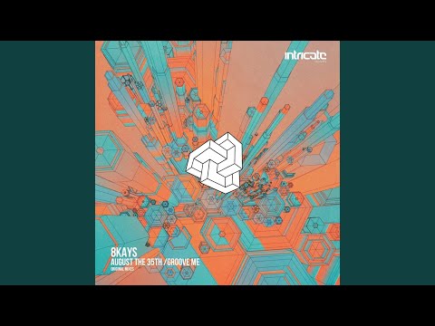 8Kays - Groove Me - Mixed