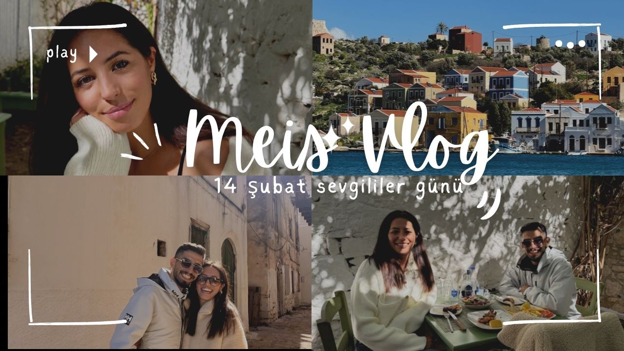 MEİS VLOG - 14 ŞUBAT