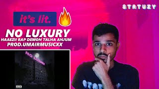 No Luxury  Haaezii, Rap Demon & Talha Anjum Prod.UMAIR|StatuzyReaction