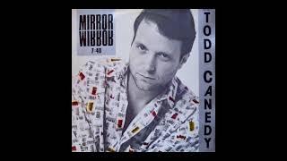 Todd Canedy - Mirror Mirror [SYNTH-POP] [1986]