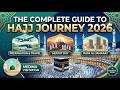 The Complete Hajj 2026 Step by Step Roadmap from India