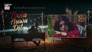 Toota Huwa Dil Episode 60 | Teaser | Nazish Jahangir | Agha Ali | ARY Digital