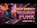 High-Energy Modern Funk #6 | Slap Bass, Wah Guitar & Groove (No Vocals)