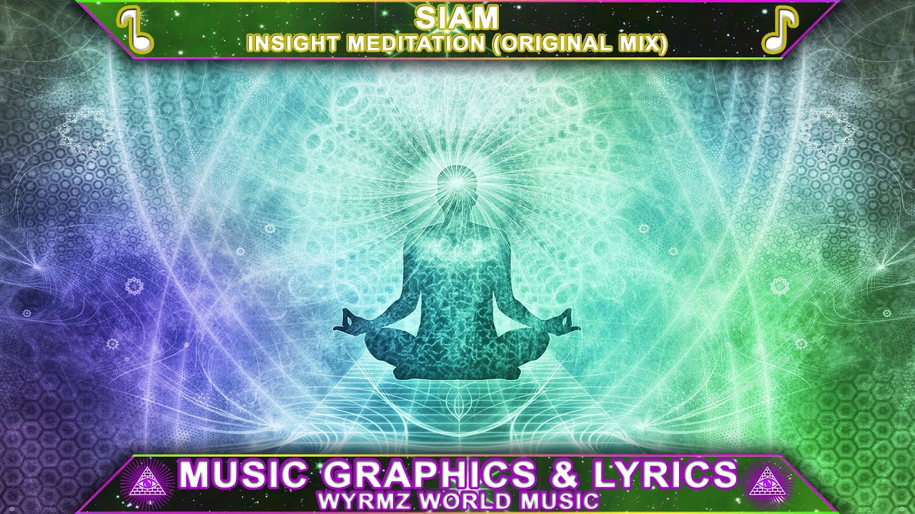 INSIGHT MEDITATION Siam (Original Mix) YouTube