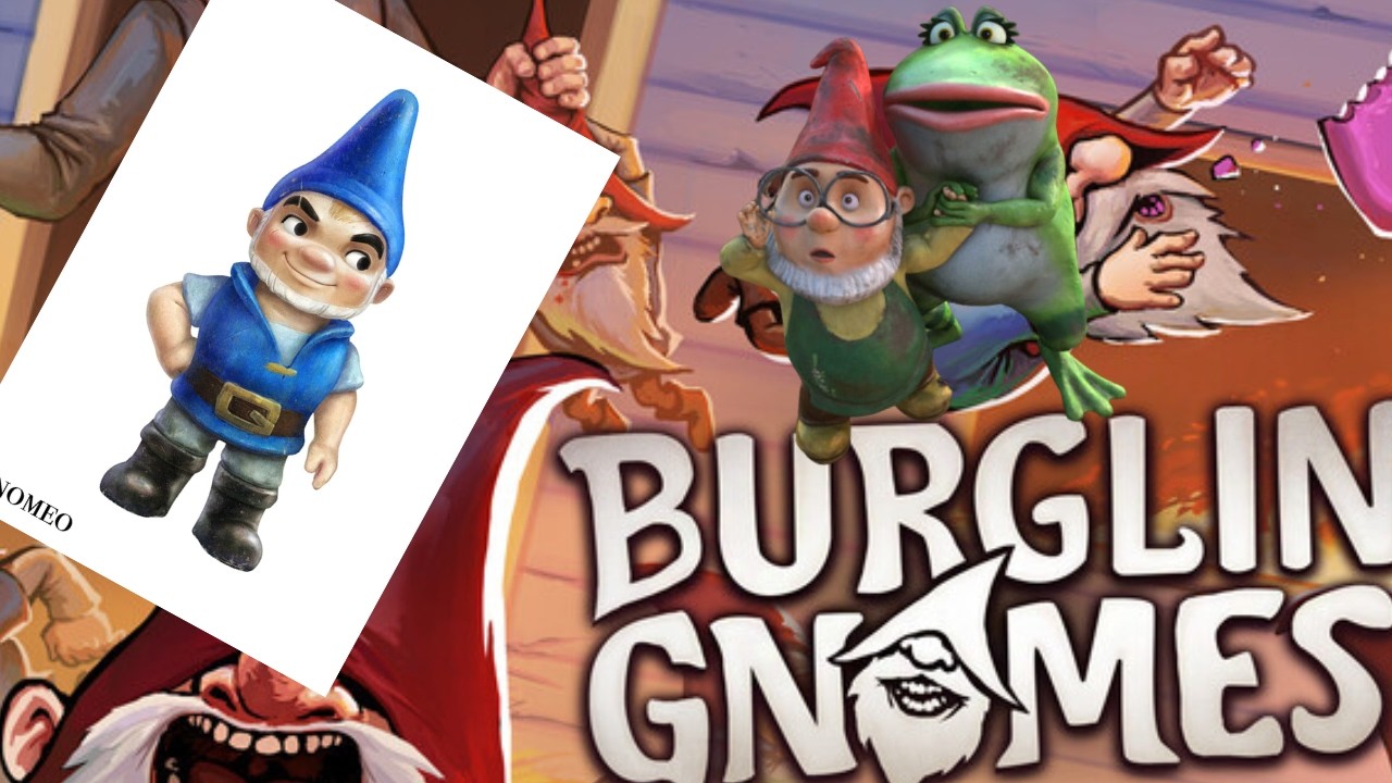 burglin' gnomes who are also naughty