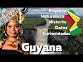 30 Curiosidades Que no Sabías sobre Guyana | Tierra de selva virgen y Mesetas