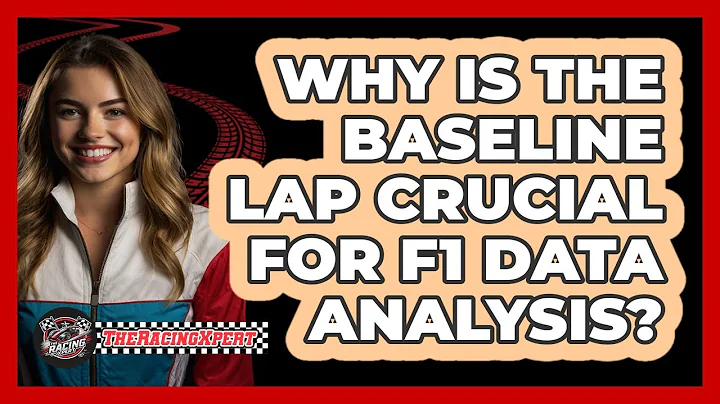 Why Is The Baseline Lap Crucial For F1 Data Analysis? - The Racing Xpert