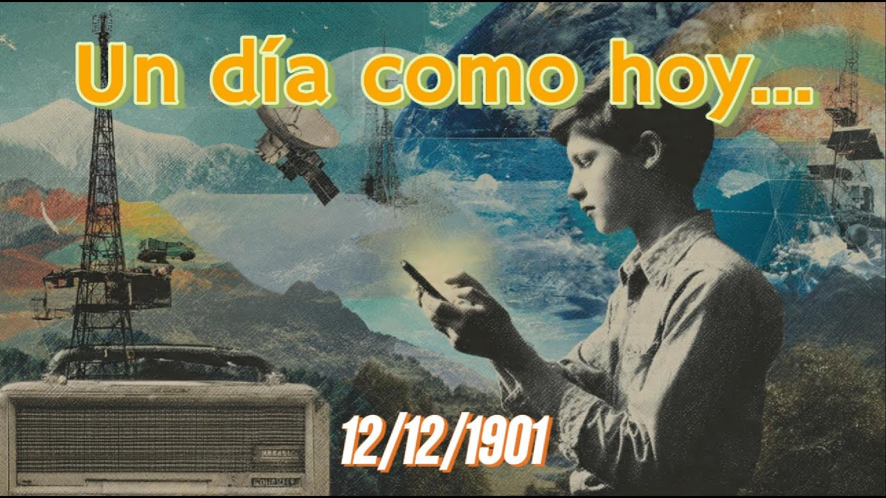 Un dia como hoy 12/12 de 1901 - YouTube
