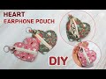 DIY  HEART ZIPPER POUCH/ Easy earphone pouch/ coin purse/  sewing tutorial [Tendersmile Handmade]