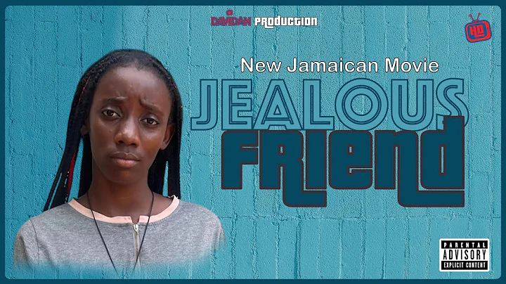 Jealous Friend New Jamaican Movie 2025