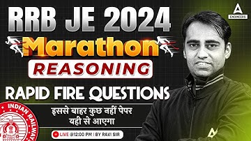 RRB JE Reasoning Marathon 2024 | RRB JE Reasoning Most Expected Question | By Ravi Sir