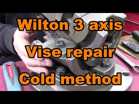 Wilton 3 axis vise, smashed and repair using "Cold method" Part-1