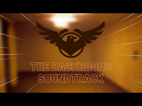 The Backrooms - The Borders of Reality (Original Soundtrack)